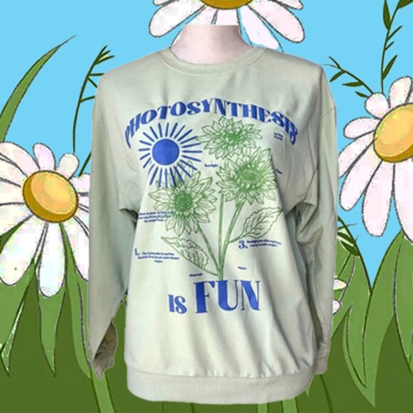 NWT Photosynthesis Is Fun Sweatshirt  Botany Science Plants Flowers Teacher Gift - Picture 13 of 13